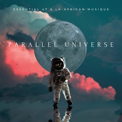Essential 47 & La - African Musique - Parallel Universe (Dub)