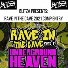 Blitza's Rave in the cave comp entry (RITC7)