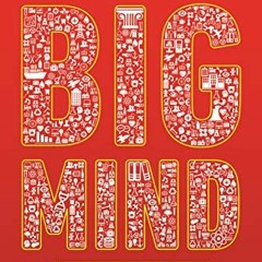 Access [EBOOK EPUB KINDLE PDF] Big Mind: How Collective Intelligence Can Change Our World by  Geoff