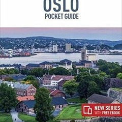 Access KINDLE PDF EBOOK EPUB Insight Guides Pocket Oslo (Travel Guide with Free eBook