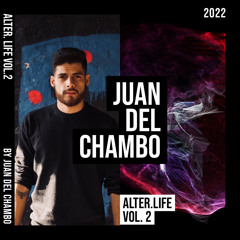 Alter Life Vol. 2 by Juan Del Chambo