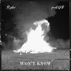 Won't Know - Ryder | prod. by 8HD