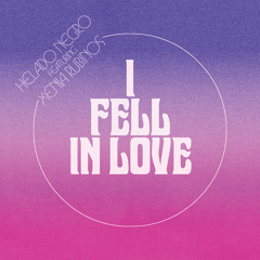 I Fell in Love (feat. Xenia Rubinos)