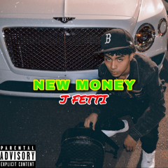 J Fetti - New Money