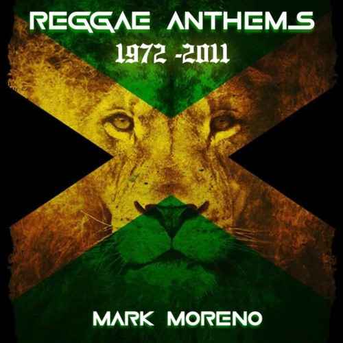 Reggae Anthems 1972-2011