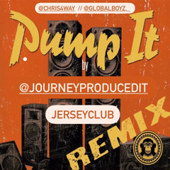 PUMP IT (JerseyClub Rmx) [Prod By. Journey] @journeyproducedit
