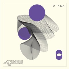 DIKKA - Bassline Mix - 12