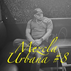 Mezcla Urbana #8
