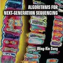 [VIEW] [EPUB KINDLE PDF EBOOK] Algorithms for Next-Generation Sequencing (Chapman & H