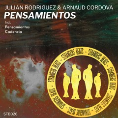2. Julian Rodriguez & Arnaud Cordova - Cadencia (Original Mix) [Strangers Beats]