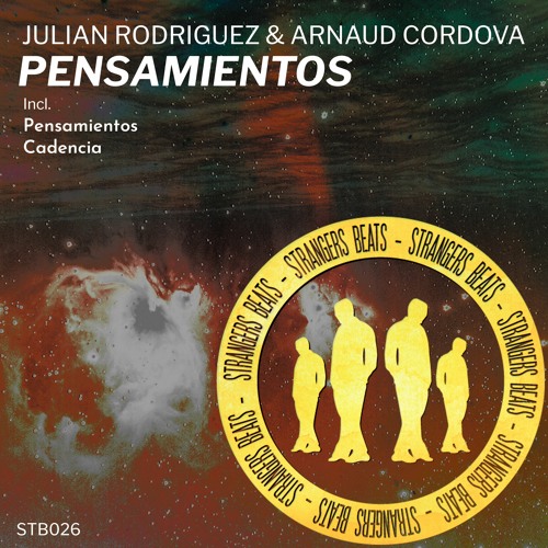 2. Julian Rodriguez & Arnaud Cordova - Cadencia (Original Mix) [Strangers Beats]