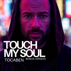 Touch My Soul (TOCABEN Bonus Version)