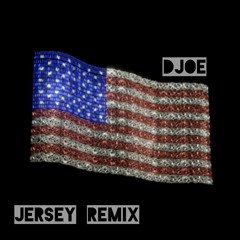 America Has A Problem (Jersey Remix) - DJOE