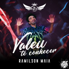 Valeu Te Conhecer_ Ramilson Maia