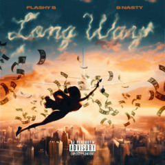 Flashy B - Long Way