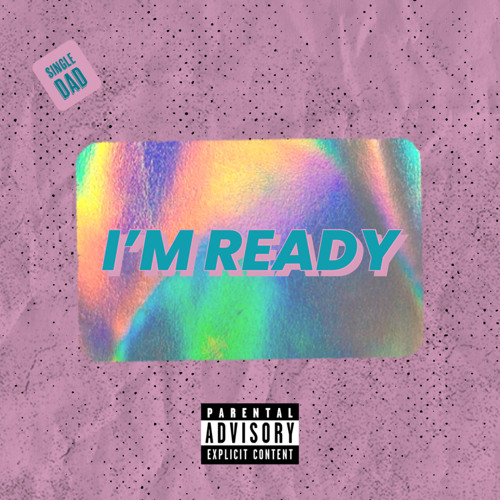 David Dominiq x Anthem Alexander x Single Dad - I’m Ready