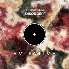 Art und Weise - Disorder [EVITA 006]
