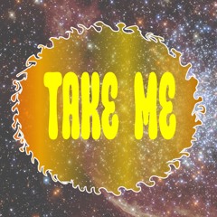 Take Me