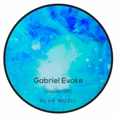 Play Music - Gabriel Evoke 146