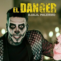 Djalil Palermo - El Danger (Official Music) 2021