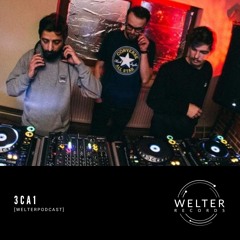 Welter Podcast with 3CA1 [Own Productions]