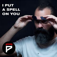 I Put A Spell On You