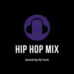 Hip Hop Mix by Yavii