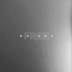 We Are Free