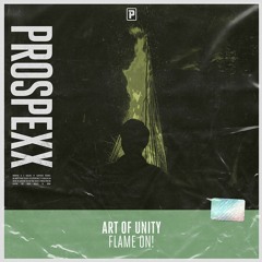Art Of Unity - Flame On!