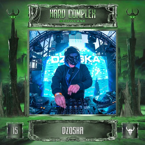 HARD COMPLEX SHOWCASE | #15 | DZOSKA
