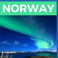 [GET] [KINDLE PDF EBOOK EPUB] 101 Amazing Things to Do in Norway: Norway Travel Guide (Scandinavia T