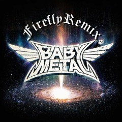 BABYMETAL - Megitsune (Fierce Firefly Remix)