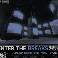 NEDAJ - ENTER THE BREAKS (VOIDTV) MIX - 6/12/24
