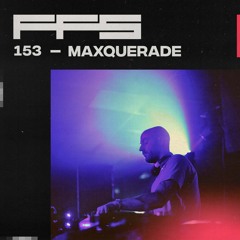 FFS153: MaxQuerade