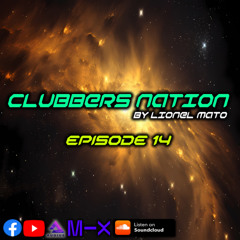 Clubbers Nation Episode 14