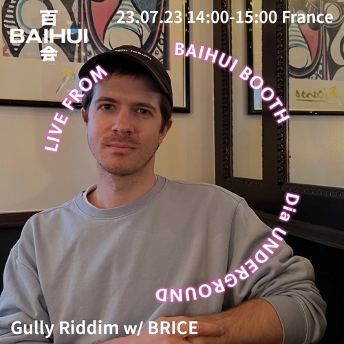 Gully Riddim w/ Brice Reiter on Baihui Radio