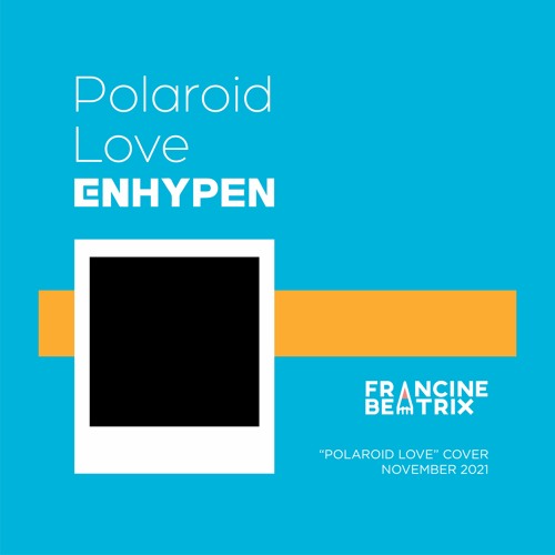 ENHYPEN (엔하이픈) - Polaroid Love Vocal and Instrumental Cover