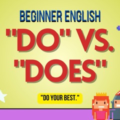 "Do" vs. "Does": When and How to Use Them