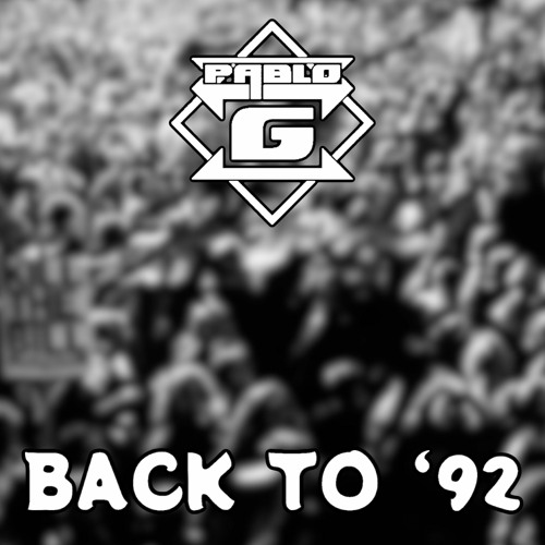 Pablo G Presents Back To '92