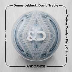 Danny Leblack, David Treble - Cotton Candy (Original Mix)