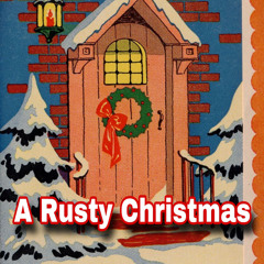 A Rusty Christmas (Live 12/27/25)
