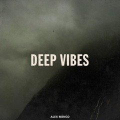 Alex Menco - Deep Vibes