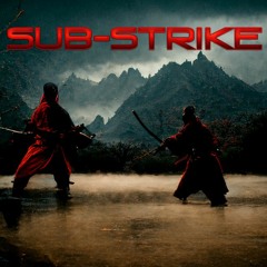 Sub-Strike (Instrumental)