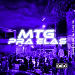 MTG Pra Elas - (Djdbdonc_Djpldonc_Mc Gw, Mc RD, Mc Rick, Mc Mr Bim, Mc Saci).