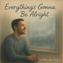 Everything's Gonna Be Alright