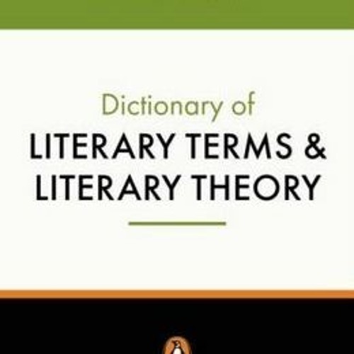 Stream Download *Books (PDF) The Penguin Dictionary of Literary Terms and Literary  Theory By J.A. Cudd by Xbgyo02llp | Listen online for free on SoundCloud