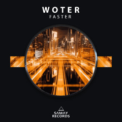 WoTeR - Faster (Samay Records)