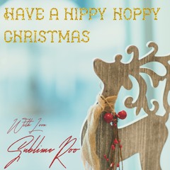 Have a Hippy-Hoppy Christmas!