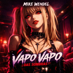 VAPO VAPO DAS SOMBRAS