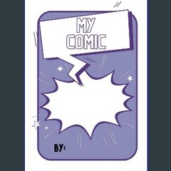 ebook read [pdf] ⚡ MY COMIC: Purple Version: Make your own Comic! Full Pdf